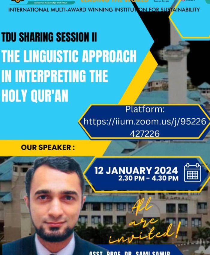 TDU SHARING SESSION: THE LINGUISTIC APPROACH IN INTERPRETING THE HOLY QUR’AN
