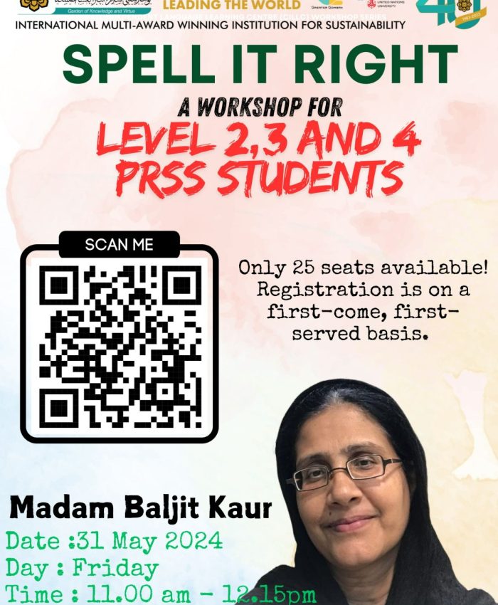 SPELL IT RIGHT: A WORKSHOP FOR LEVEL 2, 3 & 4 PRSS STUDENTS